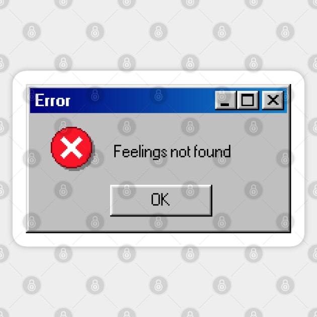 Error: Feelings Not Found Sticker by  magiccatto